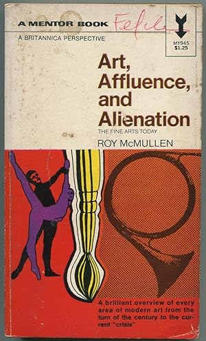 Bild des Verkufers fr Art, Affluence, and Alienation: The Fine Arts Today zum Verkauf von Between the Covers-Rare Books, Inc. ABAA