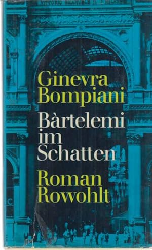 Bild des Verkufers fr Bartelemi im Schatten. Roman. Dt. von Iris von Kaschnitz. zum Verkauf von Fundus-Online GbR Borkert Schwarz Zerfa