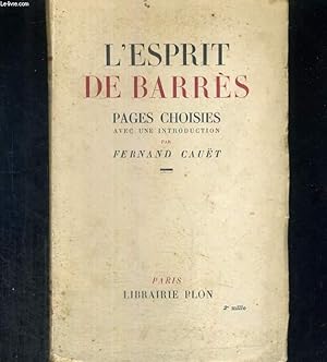 Bild des Verkufers fr L'esprit de Barrs. Pages choisies avec une introduction zum Verkauf von Le-Livre