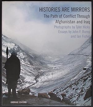 Imagen del vendedor de Histories are Mirrors: The Path of Conflict Through Afghanistan and Iraq a la venta por Design Books