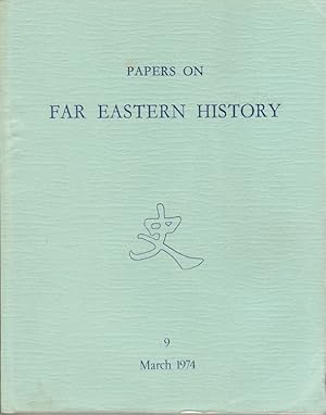 Papers on Far Eastern History. Issue no.9 (March 1974).