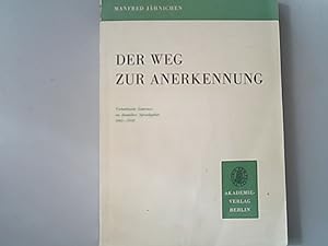 Der Weg zur Anerkennung : tschechische Literatur im deutschen Sprachgebiet 1861 - 1918. Veröffent...