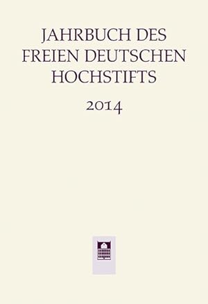 Bild des Verkufers fr Jahrbuch des Freien Deutschen Hochstifts 2014 zum Verkauf von Antiquariat Bookfarm