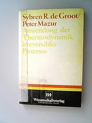 Seller image for Anwendung der Thermodynamik irreversibler Prozesse for sale by Antiquariat Bookfarm