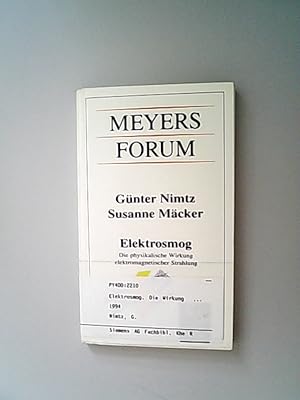 Seller image for Elektrosmog. Die physikalische Wirkung elektromagnetischer Strahlung. Meyers Forum ; 21 for sale by Antiquariat Bookfarm