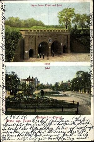Ansichtskarte / Postkarte Posen, Berliner Tor, einst und jetzt