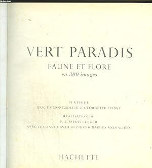 Seller image for Vert paradis. Faune et flore en 300 images. for sale by Le-Livre