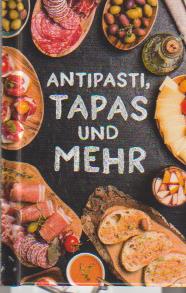 Imagen del vendedor de Antipasti, Tapas und mehr a la venta por Falkensteiner