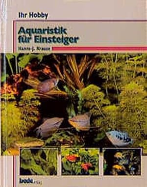 Seller image for Aquaristik fr Einsteiger, Ihr Hobby for sale by Gerald Wollermann