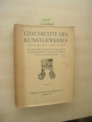 Imagen del vendedor de Geschichte des Kunstgewerbes aller Zeiten und Vlker. Band I. a la venta por Klaus Ennsthaler - Mister Book