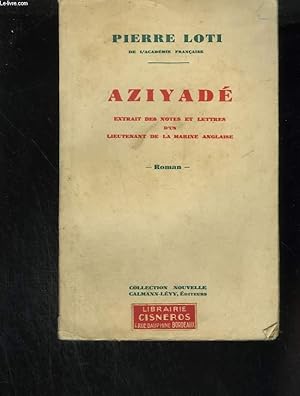 Seller image for Aziyad. Extrait des notes et lettres d'un lieutenant de la marine anglaise for sale by Le-Livre