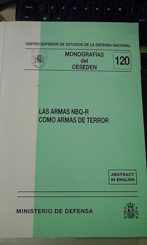 Imagen del vendedor de LAS ARMAS NBQ-R COMO ARMAS DE TERROR (Madrid, 2011) a la venta por Multilibro