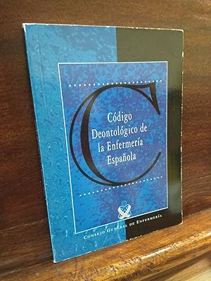 Imagen del vendedor de Cdigo Deontolgico de la Enfermera Espaola a la venta por Libros Antuano