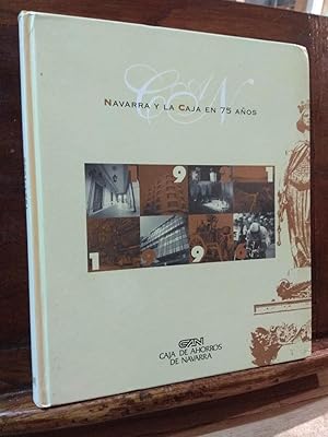 Seller image for Navarra y la caja en 75 aos for sale by Libros Antuano