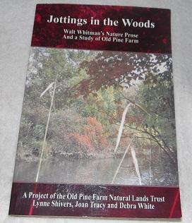 Seller image for Jottings in the Woods: Walt Whitman's Nature Prose and a Study of Old Pine Farm for sale by Pheonix Books and Collectibles