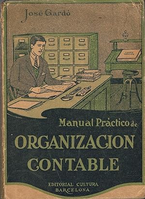 Immagine del venditore per MANUAL PRCTICO DE ORGANIZACIN CONTABLE venduto da Librera Torren de Rueda