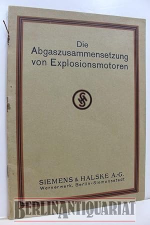 Seller image for Die Abgaszusammensetzung von Explotionsmotoren. for sale by BerlinAntiquariat, Karl-Heinz Than