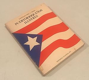 Seller image for Puertorriquenos Ilustres cayetano coll y toste by cayetano coll y toste for sale by Once Upon A Time