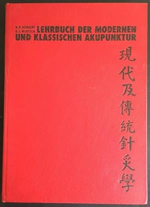 Bild des Verkufers fr Lehrbuch der modernen und klassischen Akupunktur. zum Verkauf von Antiquariat Im Seefeld / Ernst Jetzer