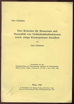 Bild des Verkufers fr Drei Kriterien fr Monotonie und Normalitt von Ordinalzahlenfunktionen sowie einige Konsequenzen derselben [Sonderdruck aus Sitzungsber. der AW, Mathem.-naturw. Klasse, Abt. II, 190. Bd., 1. bis 3. Heft, 1981] zum Verkauf von Antikvariat Valentinska