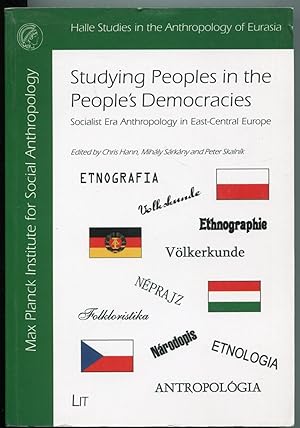 Immagine del venditore per Studying Peoples in the People's Democracies: Socialist Era Anthropology in East-Central Europe [= Halle Studies in the Anthropology of Eurasia; 8] venduto da Antikvariat Valentinska