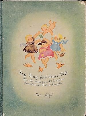 Sing Sang fürs kleine Volk. Eine Sammlung von Kinderliedern bearbeitet von Richard Krentzlin. Neu...
