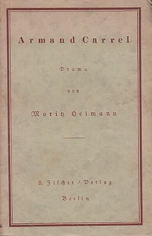 Armand Carrel: Drama / Moritz Heimann
