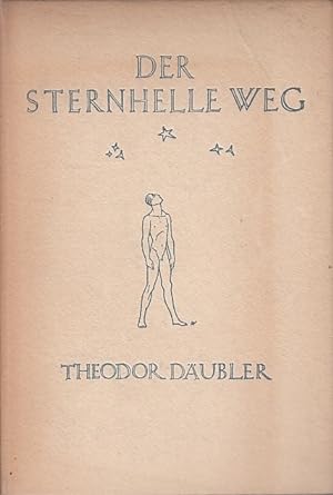 Der sternhelle Weg / Theodor Däubler
