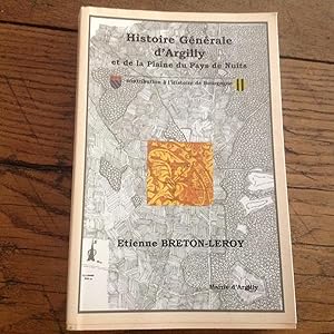 Histoire générale d' ARGILLY et de la Plaine du PAYS de NUITS.
