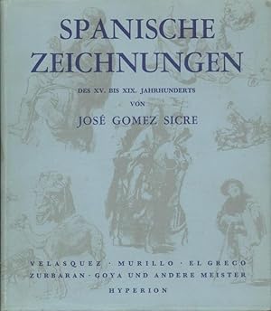 Imagen del vendedor de Spanische Zeichnungen des XV. bis XIX. Jahrhunderts. bersetzung von Elisabeth Hohmann. a la venta por Antiquariat Kaner & Kaner GbR