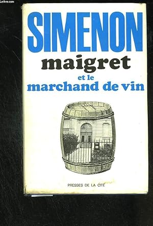 Bild des Verkufers fr Maigret et le marchand de vin zum Verkauf von Le-Livre