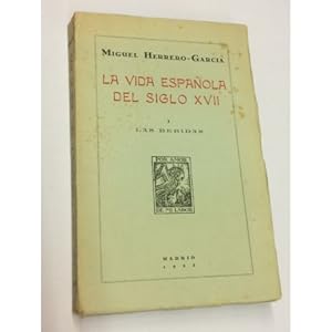 Bild des Verkufers fr La vida Espaola del siglo XVII. Tomo I: Las Bebidas. zum Verkauf von LIBRERA DEL PRADO