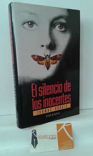 Imagen del vendedor de EL SILENCIO DE LOS INOCENTES (EL SILENCIO DE LOS CORDEROS) a la venta por Librera Kattigara