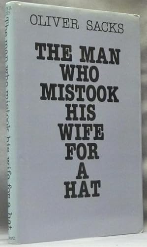 The Man Who Mistook His Wife for a Hat.