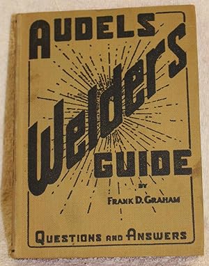 AUDELS WELDERS GUIDE Questions and Answers