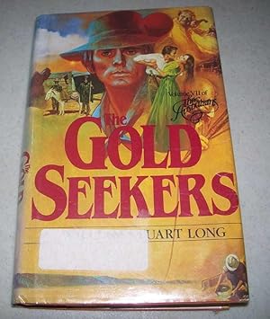 Seller image for The Gold Seekers: Volume VII of the Australians for sale by Easy Chair Books