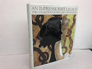 Seller image for An Impressionist Legacy : The Collection of the Sara Lee Corporation for sale by Gibbs Books