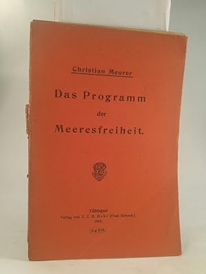 Bild des Verkufers fr Das Programm der Meeresfreiheit , Eine vlkerrechtspolitische Studie zum Verkauf von ANTIQUARIAT Franke BRUDDENBOOKS