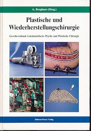 Seller image for Plastische und Wiederherstellungschirurgie. Gewebeverbund, Lokalansthesie, Psyche und plastische Chirurgie. for sale by Fundus-Online GbR Borkert Schwarz Zerfa