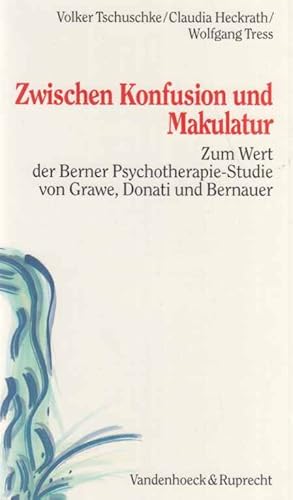 Seller image for Zwischen Konfusion und Makulatur : zum Wert der Berner Psychotherapie-Studie von Grawe, Donati und Bernauer ; mit 3 Tabellen. Unter Mitarb. von Brigitte Junkert-Tress . for sale by Fundus-Online GbR Borkert Schwarz Zerfa