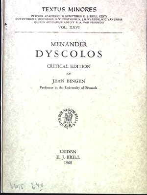 Imagen del vendedor de Menander Dyscolos, Critical Edition. Textus Minores, Vol. XXVI. a la venta por books4less (Versandantiquariat Petra Gros GmbH & Co. KG)