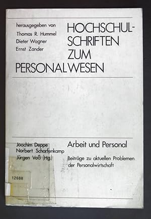 Bild des Verkufers fr Arbeit und Personal : Beitrge zu aktuellen Problemen der Personalwirtschaft. Hochschulschriften zum Personalwesen ; Bd. 10 zum Verkauf von books4less (Versandantiquariat Petra Gros GmbH & Co. KG)