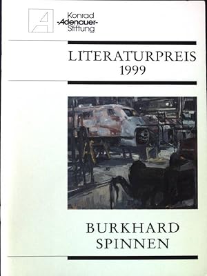 Bild des Verkufers fr Verleihung des Literaturpreises der Konrad-Adenauer-Stiftung e.V. an Burkhard Spinnen : Weimar, 16. Mai 1999 zum Verkauf von books4less (Versandantiquariat Petra Gros GmbH & Co. KG)