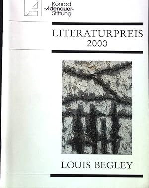 Bild des Verkufers fr Verleihung des Literaturpreises der Konrad-Adenauer-Stiftung e.V. an Louis Begley : Weimar, 14. Mai 2000 zum Verkauf von books4less (Versandantiquariat Petra Gros GmbH & Co. KG)