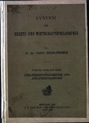 Seller image for Strafrechtsphilosophie und Strafrechtsreform System der Rechts- und Wirtschaftsphilosophie, Fnfter (Schluss) band for sale by books4less (Versandantiquariat Petra Gros GmbH & Co. KG)