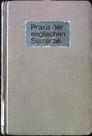 Seller image for Praxis der englischen Semantik. Sprachwissenschaftliche Studienbcher for sale by books4less (Versandantiquariat Petra Gros GmbH & Co. KG)