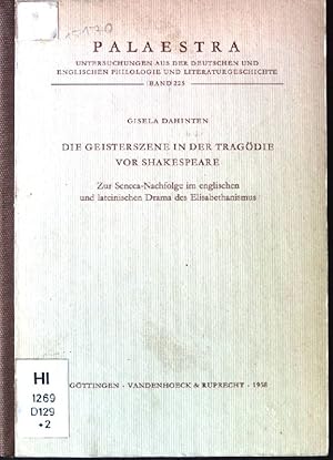 Immagine del venditore per Die Geisterszene in der Tragdie vor Shakespeare. Zur Seneca-Nachfolge im englischen und lateinischen Drama des Elisabethanismus Palaestra, Untersuchungen aus der deutschen und Englischen Philologie und Literaturgeschichte, Band 225 venduto da books4less (Versandantiquariat Petra Gros GmbH & Co. KG)