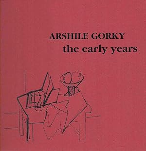 Bild des Verkufers fr Arshile Gorky The Early Years zum Verkauf von lamdha books