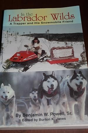 Image du vendeur pour In the Labrador Wilds mis en vente par Wagon Tongue Books