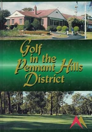 Immagine del venditore per Golf in the Pennant Hills District venduto da Berry Books